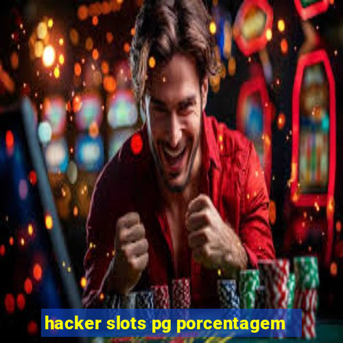 hacker slots pg porcentagem